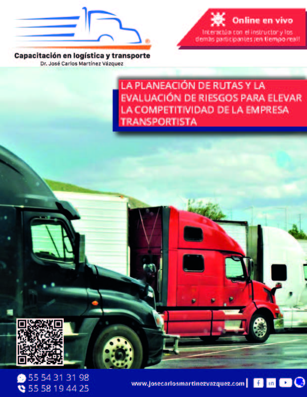 La planeación de rutas y la evaluación de riesgos para elevar la competitividad de la empresa transportista