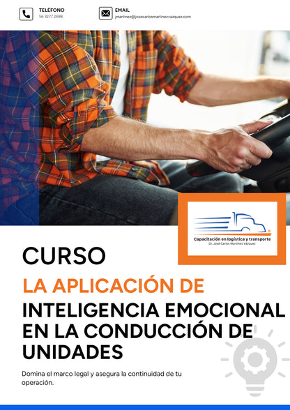 La aplicación de inteligencia emocional en la conducción de unidades para la prevención de accidentes en el autotransporte