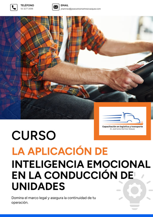 La aplicación de inteligencia emocional en la conducción de unidades para la prevención de accidentes en el autotransporte
