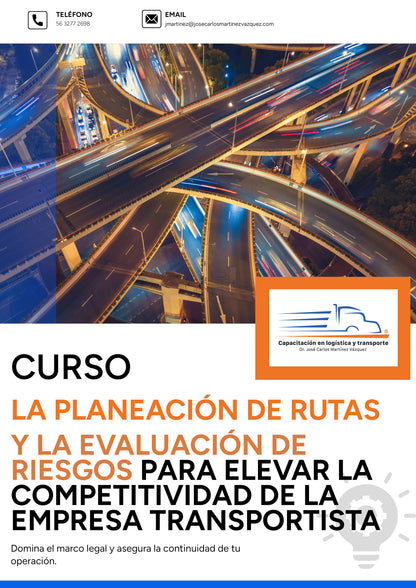 La planeación de rutas y la evaluación de riesgos para elevar la competitividad de la empresa transportista